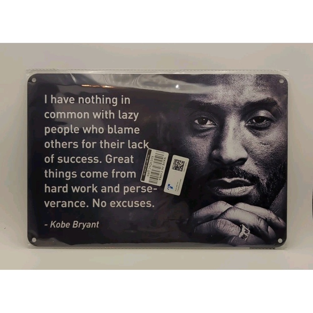 I Have Nothing In Common With Lazy People Kobe Bryant-Steel Decor‎ Sign 8x12
